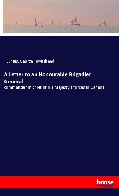 A Letter to an Honourable Brigadier General (Paperback)