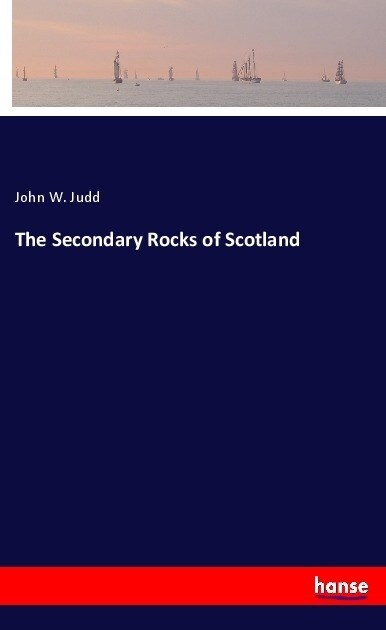 The Secondary Rocks of Scotland (Paperback)