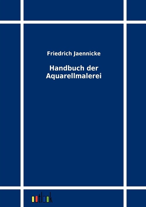 Handbuch der Aquarellmalerei (Paperback)