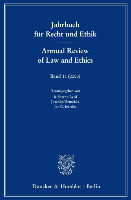 Jahrbuch Fur Recht Und Ethik / Annual Review of Law and Ethics: Bd. 11 (23). Themenschwerpunkt: Strafrecht Und Rechtsphilosophie / Criminal Law and Le (Paperback)