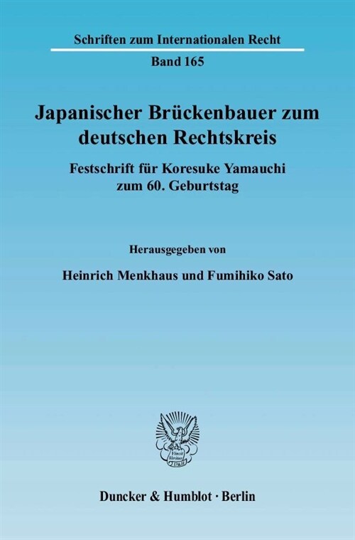 Japanischer Bruckenbauer Zum Deutschen Rechtskreis: Festschrift Fur Koresuke Yamauchi Zum 6. Geburtstag (Hardcover)