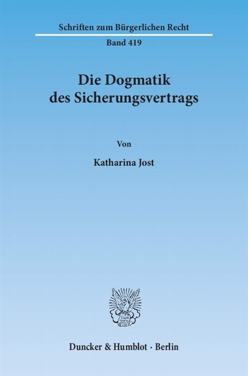 Die Dogmatik Des Sicherungsvertrags (Paperback)