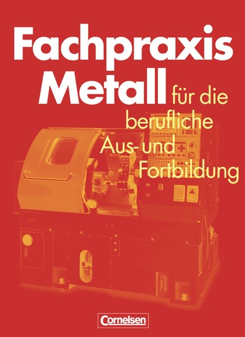 Fachpraxis Metall fur die berufliche Ausbildung und Fortbildung (Paperback)