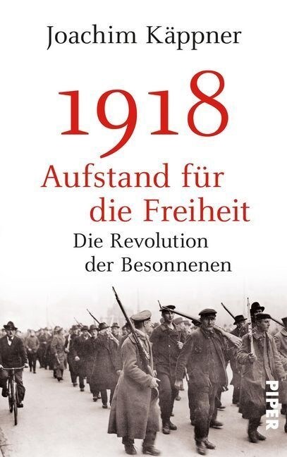 1918 - Aufstand fur die Freiheit (Hardcover)