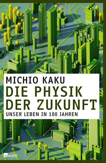 Die Physik der Zukunft (Hardcover)