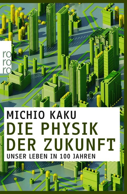 Die Physik der Zukunft (Paperback)