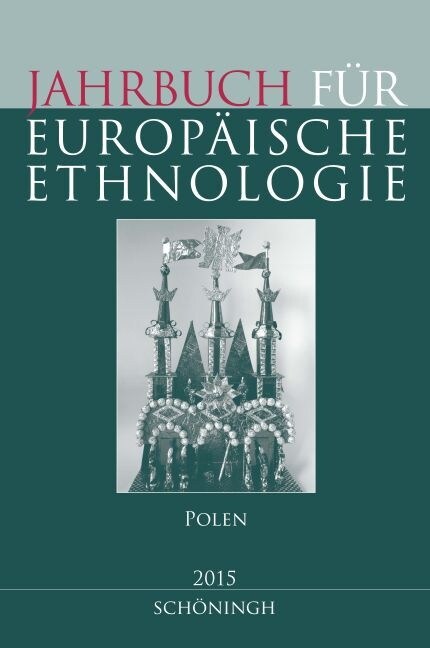 Jahrbuch F? Europ?sche Ethnologie. Dritte Folge 10 - 2015: Polen (Paperback)