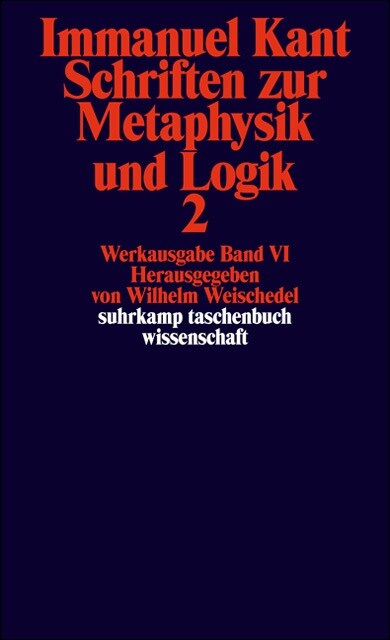 Schriften zur Metaphysik und Logik. Tl.2 (Paperback)