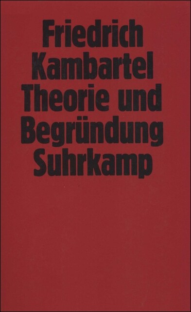 Theorie und Begrundung (Paperback)