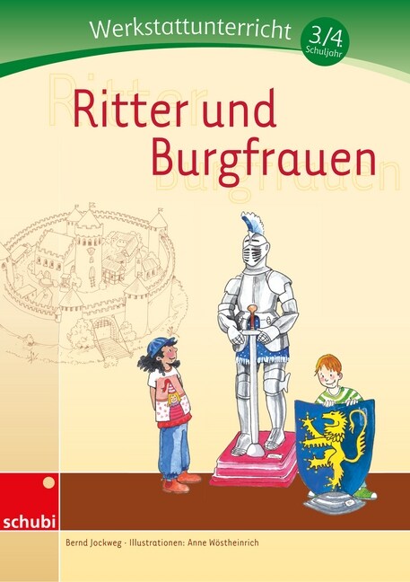 Ritter und Burgfrauen - Werkstatt 3./4. Schuljahr (Paperback)