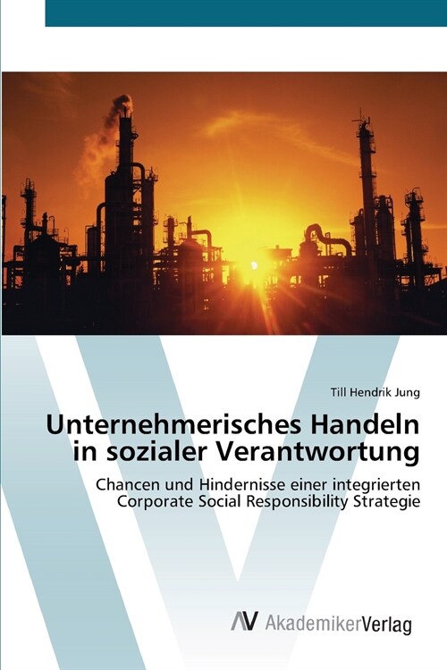 Unternehmerisches Handeln in sozialer Verantwortung (Paperback)