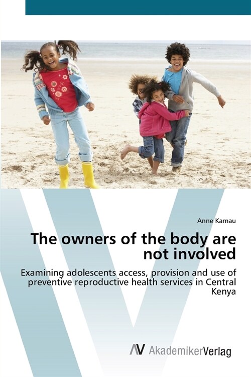 The owners of the body are not involved (Paperback)