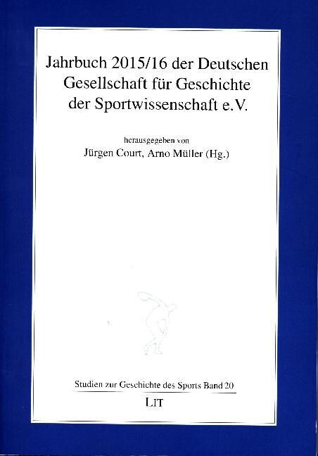 Jahrbuch 2014 der Deutschen Gesellschaft fur Geschichte der Sportwissenschaft e.V. (Paperback)
