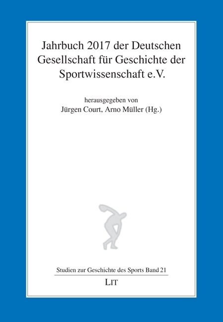 Jahrbuch 2017 der Deutschen Gesellschaft fur Geschichte der Sportwissenschaft e.V. (Paperback)