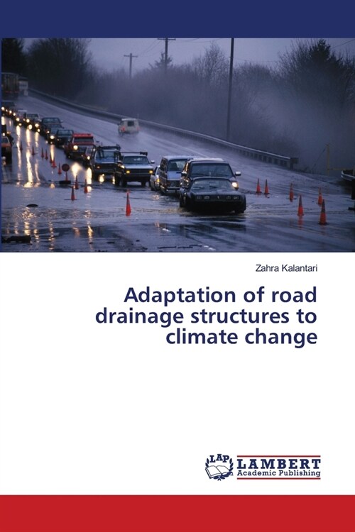 Adaptation of road drainage structures to climate change (Paperback)