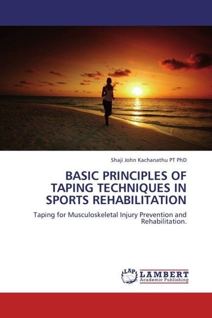Basic Principles of Taping Techniques in Sports Rehabilitation (Paperback)