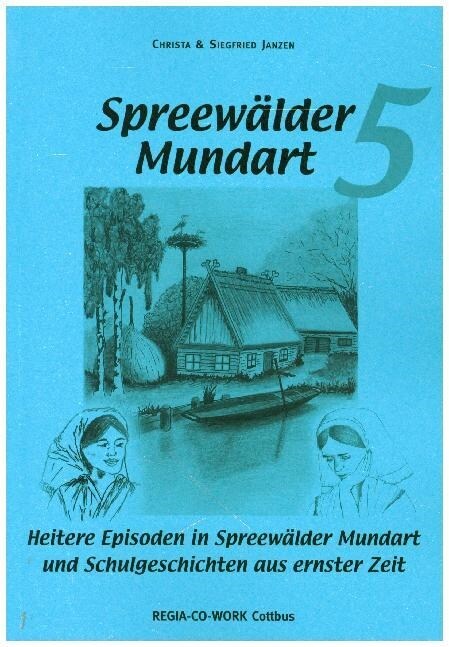 Spreewalder Mundart. Tl.5 (Paperback)