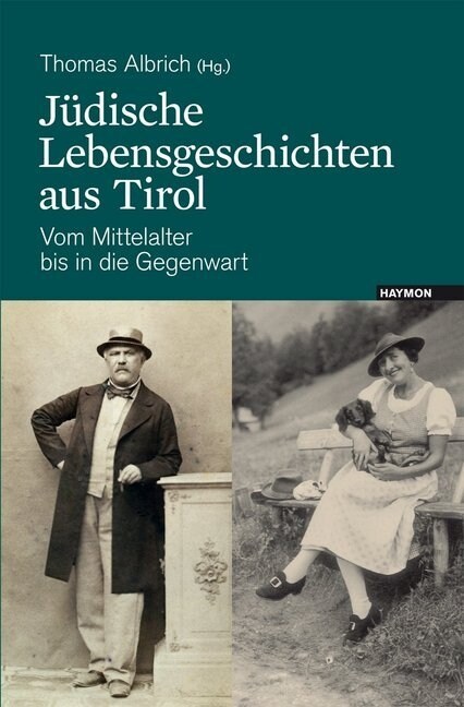 Judische Lebensgeschichten aus Tirol (Hardcover)