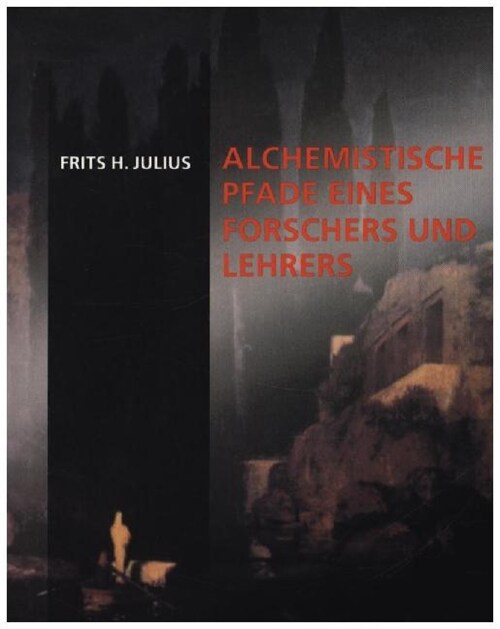 Alchemistische Pfade (Paperback)