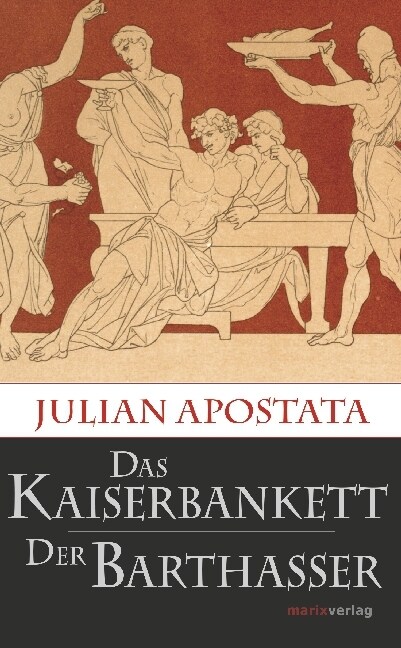 Das Kaiserbankett / Der Barthasser (Hardcover)