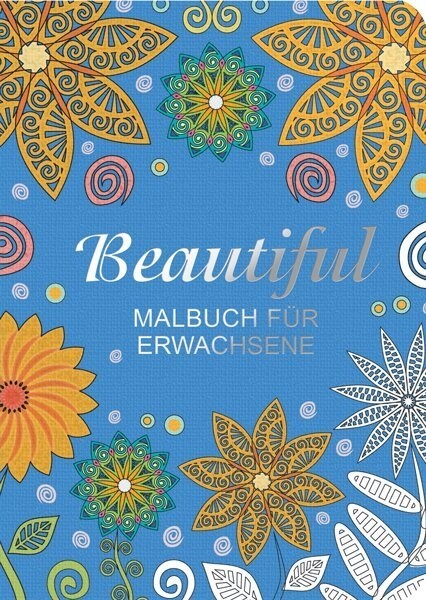 Malbuch fur Erwachsene: Beautiful (Hardcover)