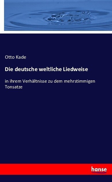 Die deutsche weltliche Liedweise (Paperback)