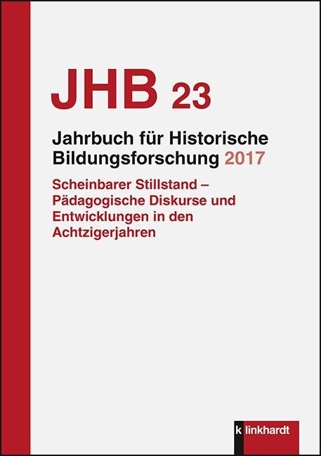 Jahrbuch fur Historische Bildungsforschung Band 23 (2017) (Hardcover)