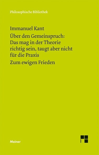 Uber den Gemeinspruch Das mag in der Theorie richtig sein, taugt aber nicht fur die Praxis. Zum ewigen Frieden, ein philosophischer Entwurf (Paperback)