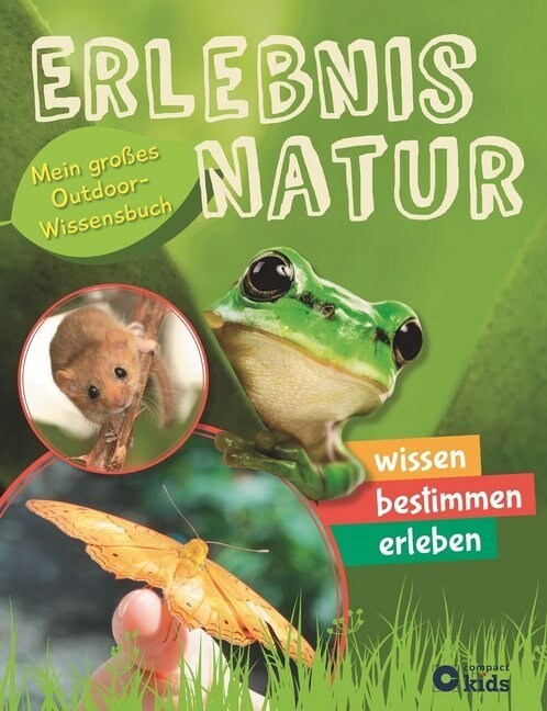 Erlebnis Natur - Mein großes Outdoor-Wissensbuch (Hardcover)