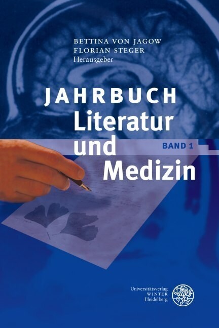 Jahrbuch Literatur und Medizin. Bd.1 (Hardcover)