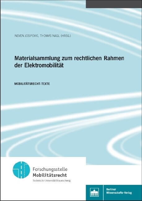 Materialsammlung zum rechtlichen Rahmen der Elektromobilitat (Paperback)