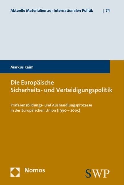 Die Europaische Sicherheits- und Verteidigungspolitik (Paperback)