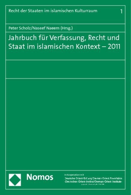 Jahrbuch fur Verfassung, Recht und Staat im islamischen Kontext - 2011 (Paperback)