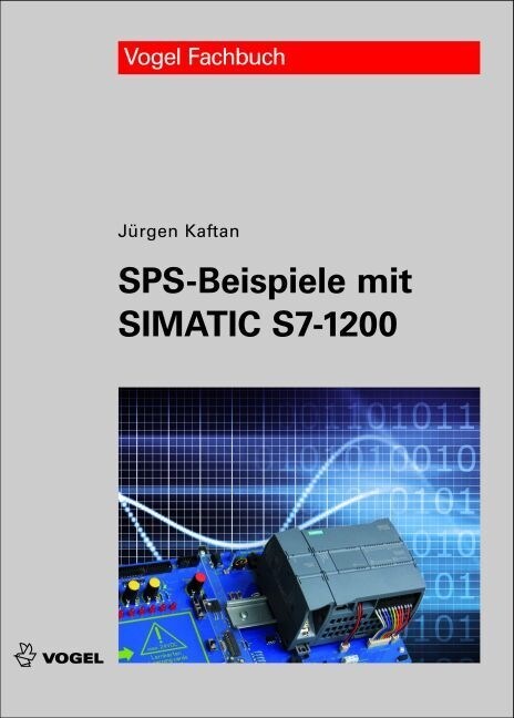 SPS-Beispiele mit Simatic S7-1200, m. DVD-ROM (Hardcover)