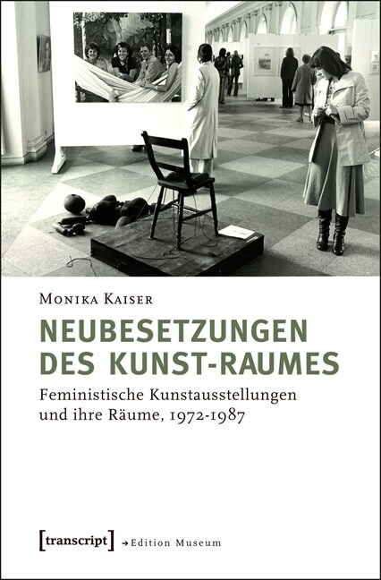 Neubesetzungen des Kunst-Raumes (Paperback)