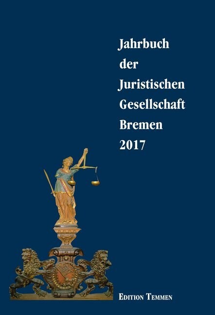 Jahrbuch der Juristischen Gesellschaft Bremen 2017 (Hardcover)