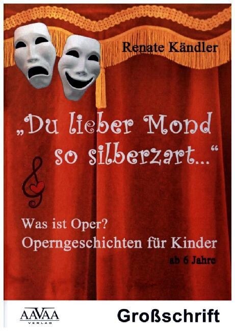 Du lieber Mond, so silberzart..., Großdruck-Ausgabe (Paperback)