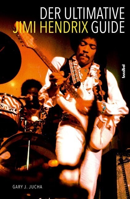 Der ultimative Jimi Hendrix Guide (Paperback)