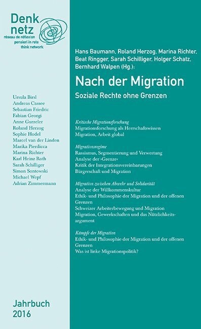 Jahrbuch Denknetz 2016: Nach der Migation (Paperback)