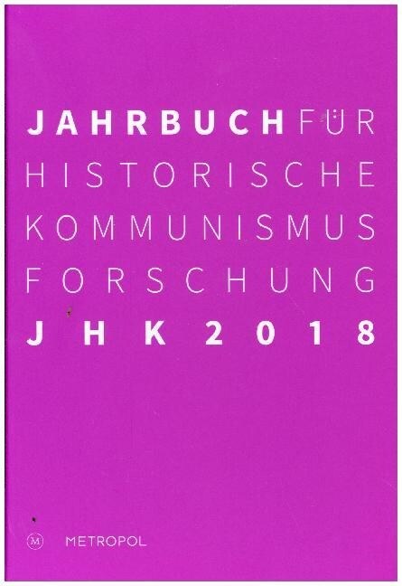 Jahrbuch fur Historische Kommunismusforschung 2018 (Hardcover)