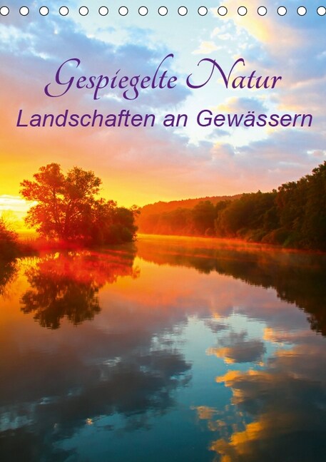 Gespiegelte Natur (Tischkalender 2019 DIN A5 hoch) (Calendar)