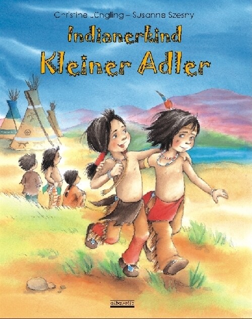 Indianerkind Kleiner Adler (Hardcover)