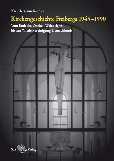 Kirchengeschichte Freibergs. Bd.4 (Paperback)