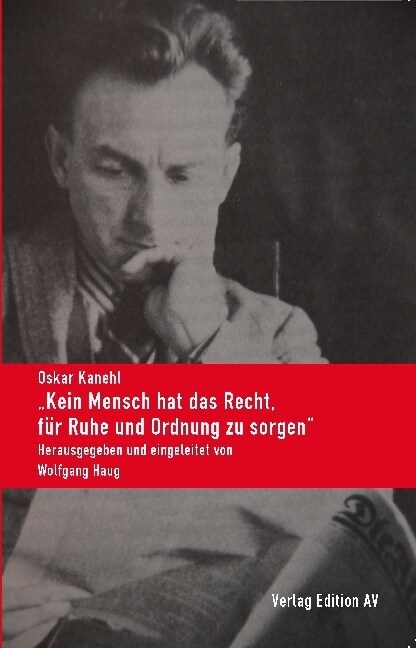 Kein Mensch hat das Recht, fur Ruhe und Ordnung zu sorgen (Paperback)