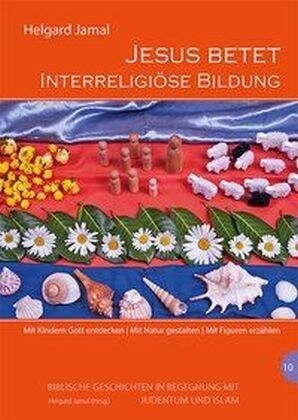 Jesus betet. Interreligiose Bildung (Hardcover)