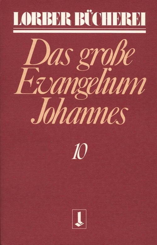 Johannes, das große Evangelium. Bd.10 (Paperback)