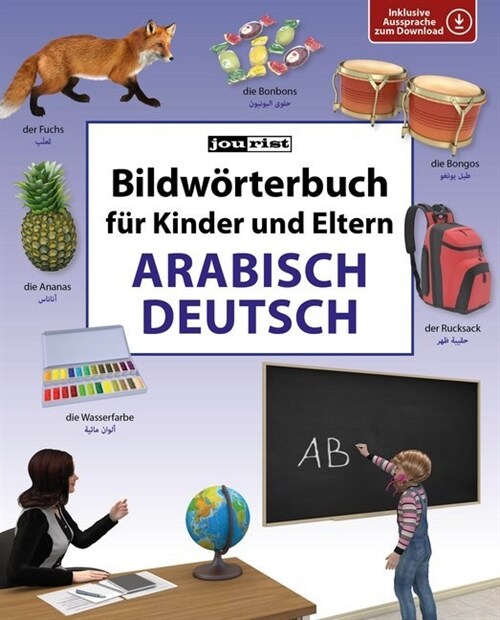 Bildworterbuch fur Kinder und Eltern Arabisch-Deutsch (Paperback)