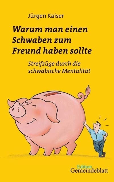 Warum man einen Schwaben zum Freund haben sollte (Paperback)