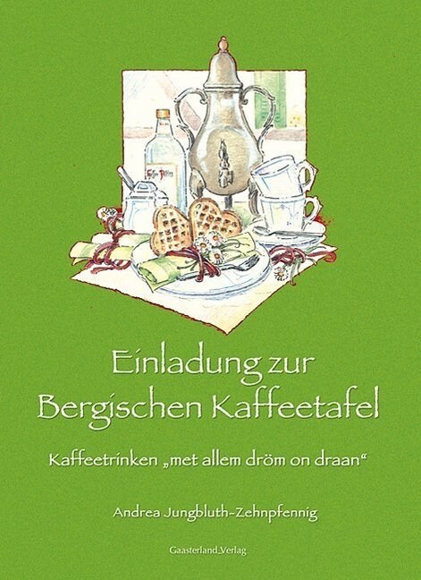 Einladung zur Bergischen Kaffeetafel (Hardcover)
