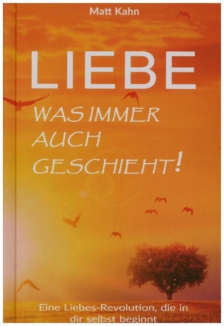 Liebe - was immer auch geschieht! (Hardcover)